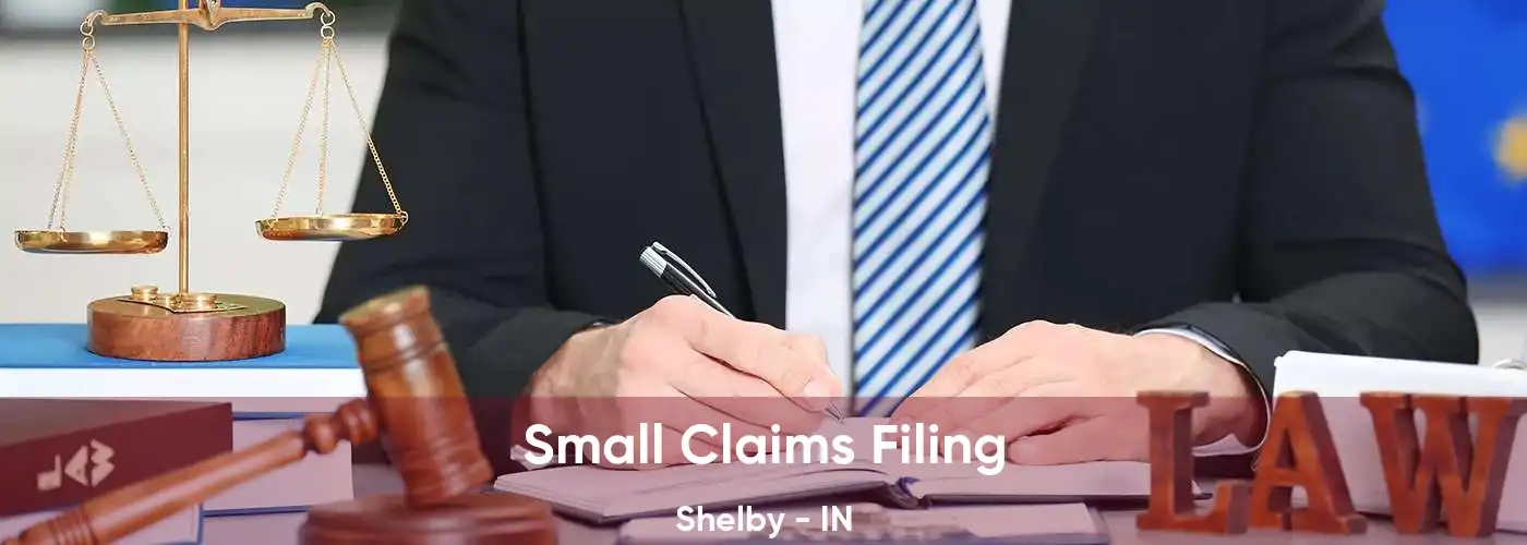 Small Claims Filing Shelby - IN